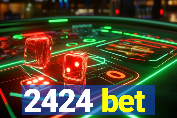 2424 bet